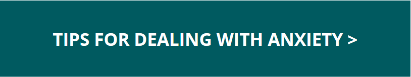 Right - Tips for Dealing with Anxiety