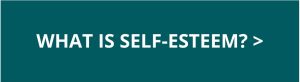 Right - What is Self-esteem (click)